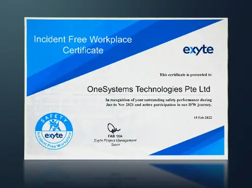 OneSystems Technologies Incident-Free Workplace Certificate presented by Exyte in 2022